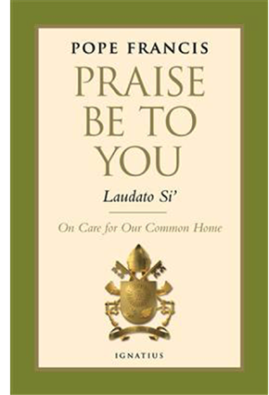 Praise Be To You - Laudato Si'