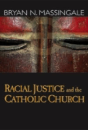 Racial Justice and the Catholic Church