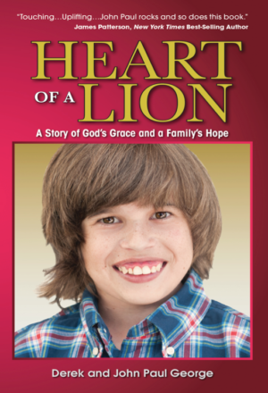 The Heart of A Lion: A Story of God’s Grace and Family’s Hope