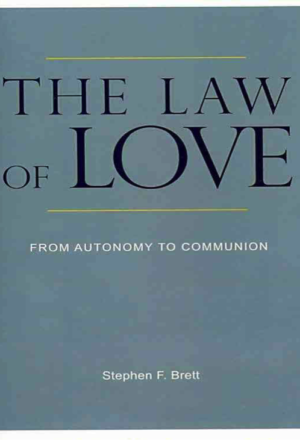 The Law of Love: From Autonomy to Communion