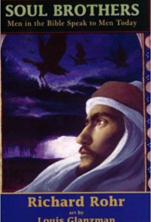 Soul Brothers, Men in the Bible Speak to Men Today