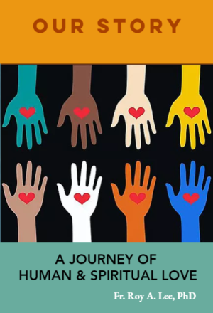 Our Story, A Journey of Human & Spiritual Love