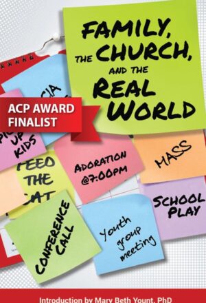 Family, Church and the Real World